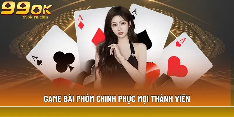 Game bài truyền thống: 5 trò chơi không nên bỏ lỡ 2 Game bài Phỏm chinh phục mọi thành viên