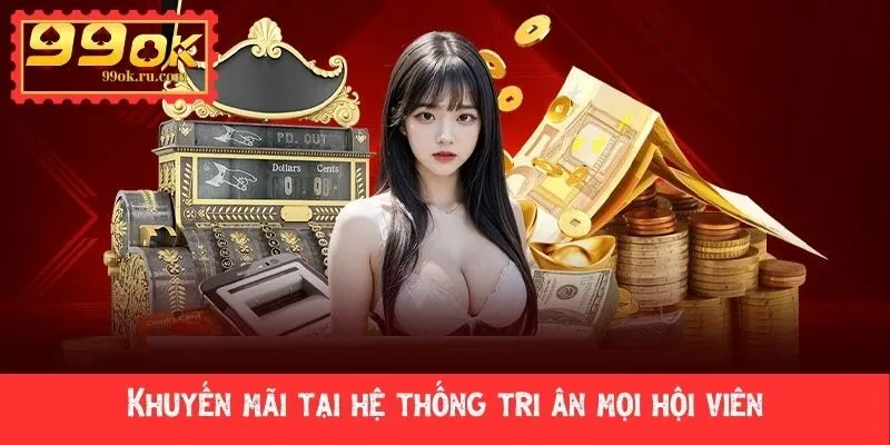 99OK Nhà Cái Đổi Thưởng Xanh Chín Top #1 Việt Nam 52 99OK